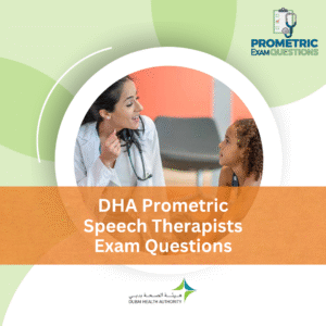 DHA Prometric Speech Therapist Exam Questions